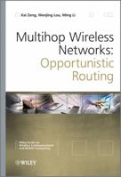 Multihop Wireless Networks: Opportunistic Routing 047066617X Book Cover