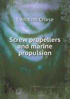Screw Propellers and Marine Propulsion 5518870884 Book Cover
