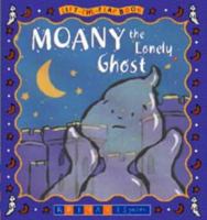 Moany the Lonely Ghost 185854310X Book Cover