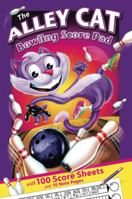 The Alley Cat Bowling Score Pad 1733984224 Book Cover