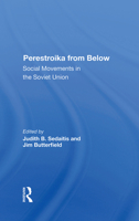 Perestroika from Below: Social Movements in the Soviet Union 0367282607 Book Cover