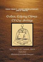 Golden, Echoing Chimes Of Our Heritage 144154061X Book Cover