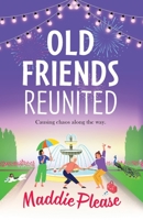 Old Friends Reunited 1801621357 Book Cover