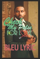 Check My Pulse for Love B09KN65YK3 Book Cover
