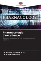 Pharmacologie L'excellence (French Edition) 6207492005 Book Cover