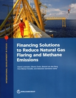 Financing Solutions to Reduce Natural Gas Flaring and Methane Emissions 1464818509 Book Cover