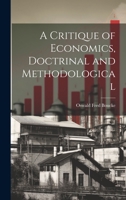 A Critique of Economics, Doctrinal and Methodological 1022161482 Book Cover