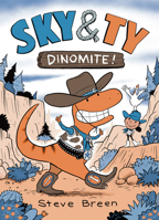 Sky & Ty 2: Dinomite! 1645952177 Book Cover