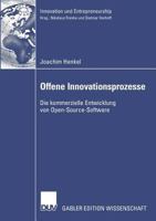 Offene Innovationsprozesse: Die Kommerzielle Entwicklung Von Open-Source-Software 3835009788 Book Cover