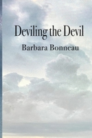 Deviling the Devil 0988459841 Book Cover