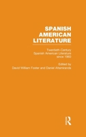 Twentieth-Century Spanish American Literature since 1960 (Spanish American Literature: A Collection of Essays) 0815326815 Book Cover