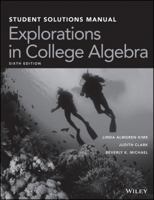 Explorations in College Algebra, 6e Student Solutions Manual 1119458161 Book Cover