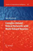 Complex-Valued Neural Networks with Multi-Valued Neurons 3662506319 Book Cover