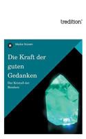 Die Kraft Der Guten Gedanken 3842423403 Book Cover