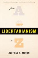 Libertarianism from A to Z 0465019439 Book Cover