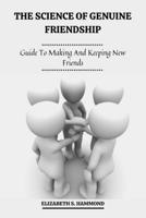 The Science Of Genuine Friendship: Guide To Making And Keeping New Friends B0BF33DL7Z Book Cover