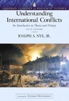Understanding International Conflicts: An Introduction to Theory and History 0321393953 Book Cover