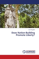 Does Nation-Building Promote Liberty? 3659535656 Book Cover