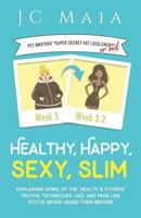 Healthy, Happy, Sexy, Slim 0995745838 Book Cover