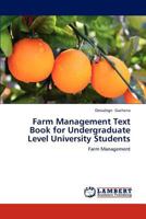 Farm Management Text Book for Undergraduate Level University Students 3659234532 Book Cover