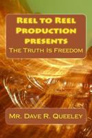 The Truth Is Freedom 1496165381 Book Cover