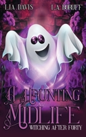 A Haunting Midlife B095MNJ24G Book Cover