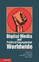 Digital Media and Political Engagement Worldwide 1107668492 Book Cover