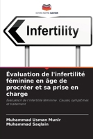 Évaluation de l'infertilité féminine en âge de procréer et sa prise en charge 6207796934 Book Cover