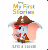 Disney My First Stories: Dumbo Gets Dressed (Disney Baby) 1801081085 Book Cover