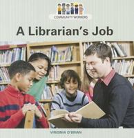 A Librarian's Job 162712358X Book Cover