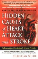 Hidden Causes of Heart Attack and Stroke: Inflammation, Cardiology's New Frontier 0972495908 Book Cover