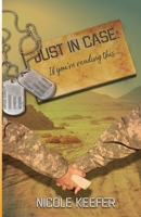 Just In Case: If you're reading this... B0FGJPLMX1 Book Cover