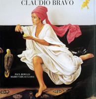 Claudio Bravo: Paintings and Drawings 0847827496 Book Cover