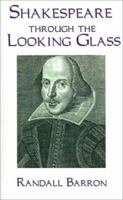Shakespeare Through the Looking Glass 1587215942 Book Cover