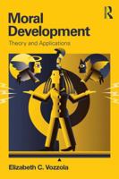 Moral Development: Theory and Applications 0415821908 Book Cover