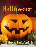 Halloween coloring book for kids: Halloween Coloring Book for Kids - Happy Thanksgiving Coloring Book for Toddlers - scary pumpkins - coloring book - B08L3Q6FW6 Book Cover