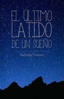 El último latido de un sueño 1511886617 Book Cover