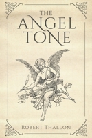 The Angel Tone B0CTHMP6NH Book Cover