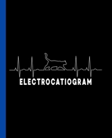 Electrocatiogram: A Fun Composition Book for a Veterinarian, or a Cat or Kitten Mom or Dad! B083XVFW6K Book Cover