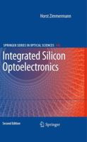 Integrated Silicon Optoelectronics 3540666621 Book Cover