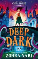 A Cassia Thorne Mystery: Deep Dark 1398532924 Book Cover