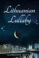 Lithuanian Lullaby B08XLNTFTQ Book Cover