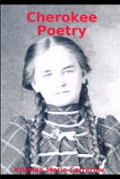 Cherokee Poetry 0578232235 Book Cover