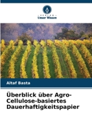 Überblick über Agro-Cellulose-basiertes Dauerhaftigkeitspapier 6205717336 Book Cover