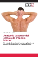 Anatomía vascular del colgajo de trapecio inferior 3659066893 Book Cover