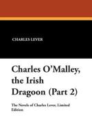 Charles O'Malley; Volume 2 1276703759 Book Cover