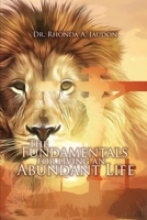 The Fundamentals for Living an Abundant Life B0B4SJH6Y4 Book Cover