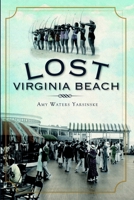 Lost Virginia Beach 1609492048 Book Cover