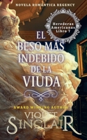 El Beso Mas Indebido de la Viuda (American Heiresses - Spanish Edition) B0GKQM57NH Book Cover