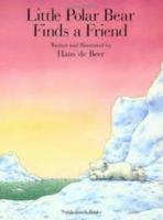 Little Polar Bear Finds a Friend 1558586075 Book Cover